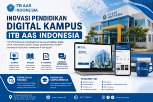 Inovasi Pendidikan Digital Kampus ITB AAS Indonesia