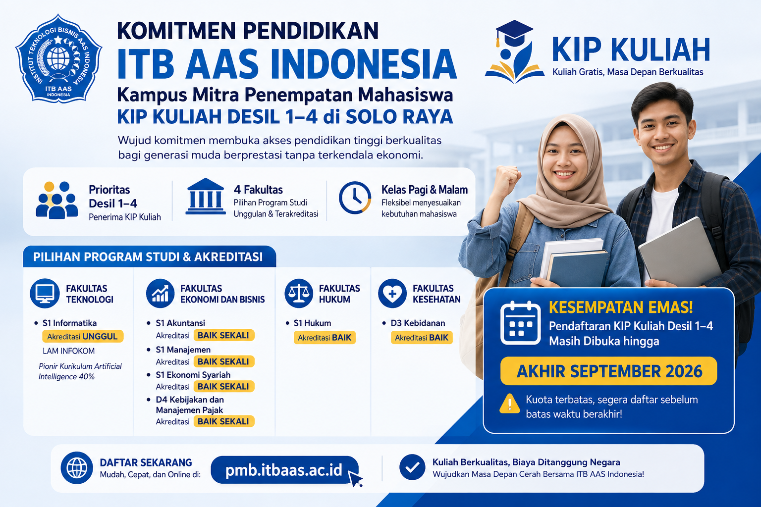 Institut Teknologi Bisnis AAS (ITB AAS) Indonesia terus memperkuat komitmennya dalam mendukung pemerataan akses pendidikan tinggi melalui Program Kartu Indonesia Pintar (KIP) Kuliah. Memasuki Tahun Akademik 2026/2027, ITB AAS Indonesia menjadi salah satu perguruan tinggi mitra penempatan mahasiswa penerima KIP Kuliah, dengan prioritas bagi calon mahasiswa dari kelompok desil 1 hingga desil 4.