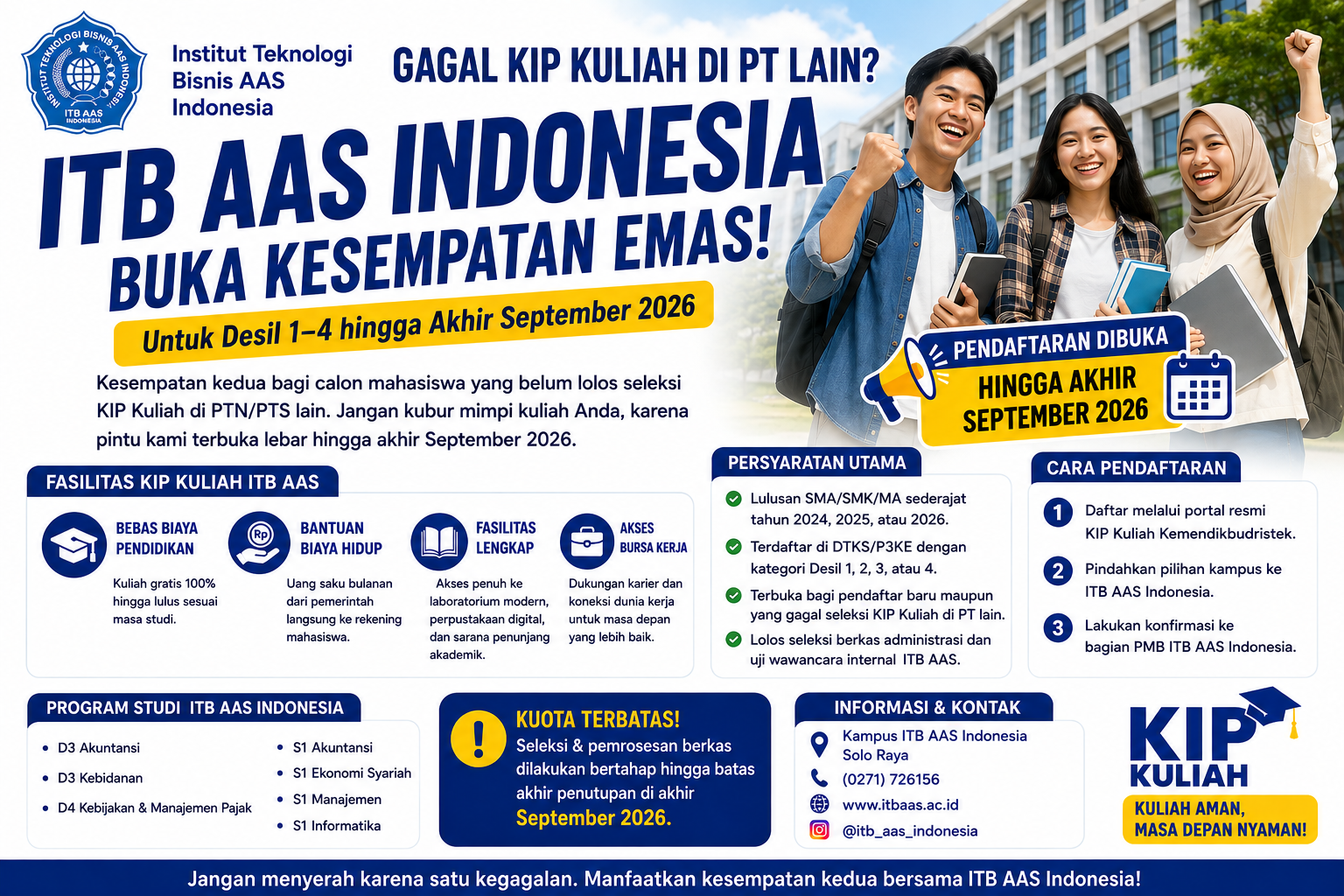 Institut Teknologi Bisnis AAS (ITB AAS) Indonesia kembali menegaskan komitmennya dalam mendukung pemerataan akses pendidikan tinggi bagi masyarakat. Pada Tahun Akademik 2026/2027, ITB AAS Indonesia membuka kesempatan bagi calon mahasiswa baru untuk memperoleh Beasiswa Kartu Indonesia Pintar (KIP) Kuliah.