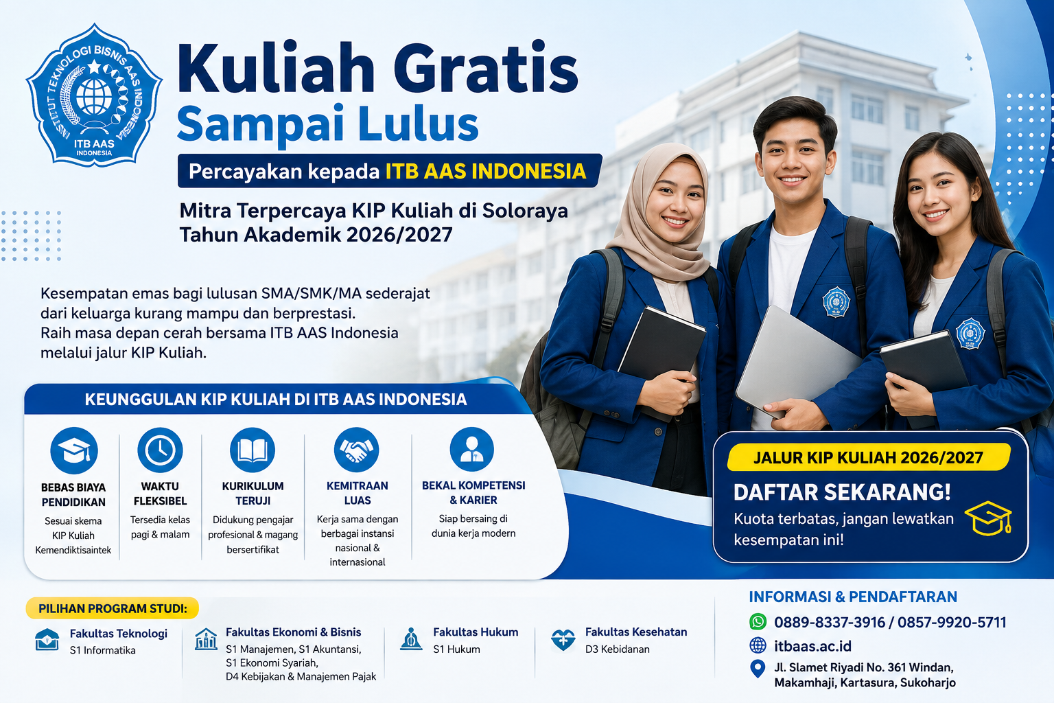 Menjelang penerimaan mahasiswa baru Tahun Akademik 2026/2027, minat masyarakat terhadap perguruan tinggi swasta (PTS) yang menyediakan akses Kartu Indonesia Pintar (KIP) Kuliah di wilayah Solo Raya, termasuk Solo dan Sukoharjo, terus meningkat. Menjawab kebutuhan tersebut, Institut Teknologi Bisnis AAS Indonesia (ITB AAS Indonesia) hadir sebagai salah satu pilihan perguruan tinggi swasta yang menyediakan kesempatan bagi calon mahasiswa untuk mengikuti program KIP Kuliah Tahun Akademik 2026/2027, sesuai dengan ketentuan dan kuota yang tersedia.